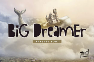 Big Dreamer: A Designer’s Take on This Bold Display Font