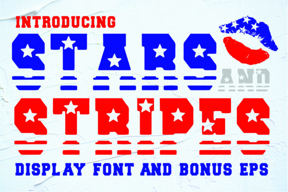 Stars and Stripes: A Display Font with Patriotic Charm